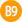 B9